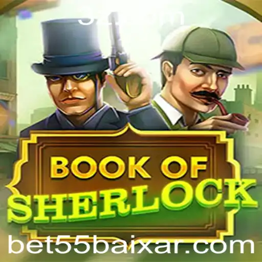 bet55 - Explorando o Mundo de BookOfSherlock: Regras e Estratégias do Jogo Bet55
