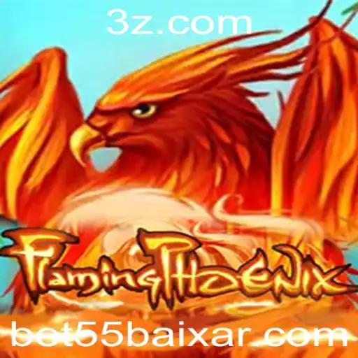 bet55 - FlamingPhoenix: A Excitante Aventura do Novo Jogo de Estratégia Online